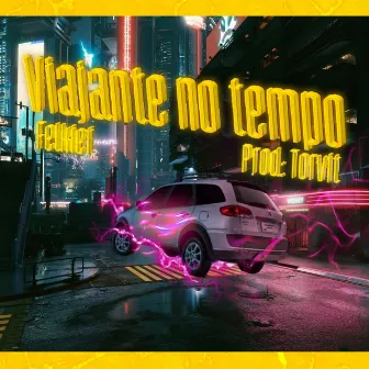 Viajante no Tempo by Felkief