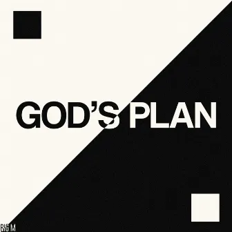 God's Plan by Big M