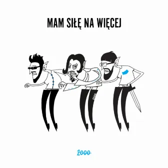 MAM SIŁĘ NA WIĘCEJ by Kminiu