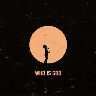 WHO IS GOD by MD UNO