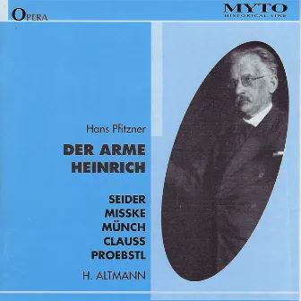 Pfitzner: Der arme Heinrich by Hans Altmann