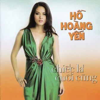 Chiếc Lá Cuối Cùng by Hồ Hoàng Yến