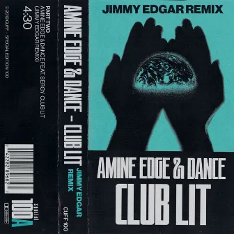 Club Lit (Jimmy Edgar Remix) by Sergy