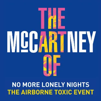 No More Lonely Nights by The Airborne Toxic Event