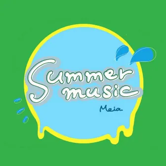 summer music by MEIA