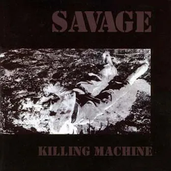 Killing Machine by Savage