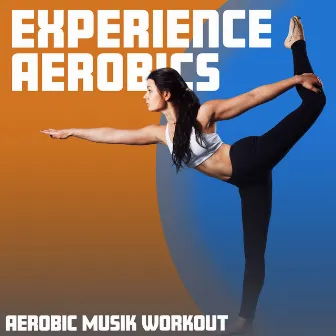 Experience Aerobics by Unknown Artist