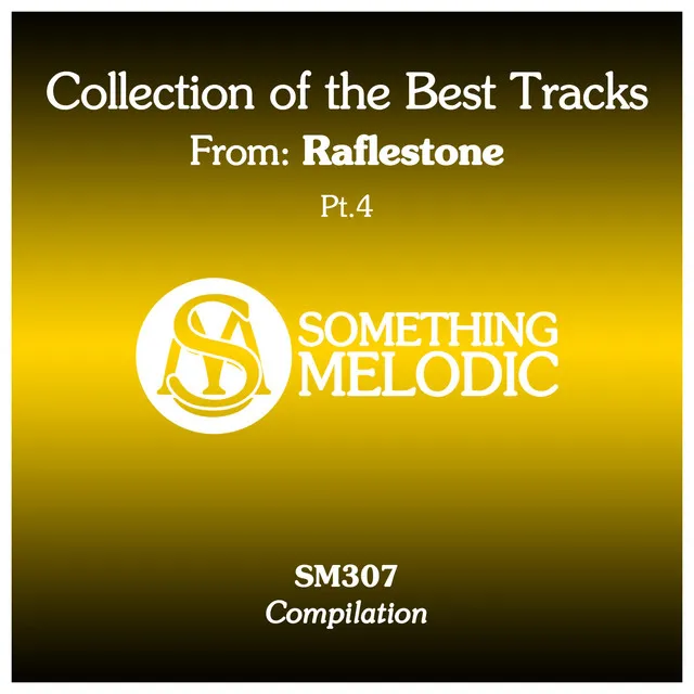 Collection of the Best Tracks From: Raflestone, Pt. 4