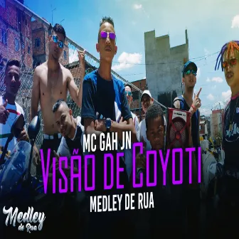 Visão de Coyoti by MC Gah JN