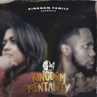 Kingdom Mentality by kingdom Family