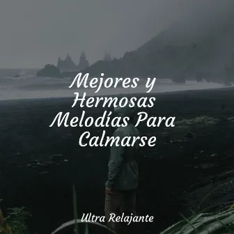 Mejores y Hermosas Melodías Para Calmarse by Meditaciónessa