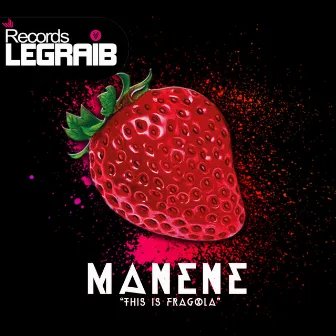 This is Fragola by Manene