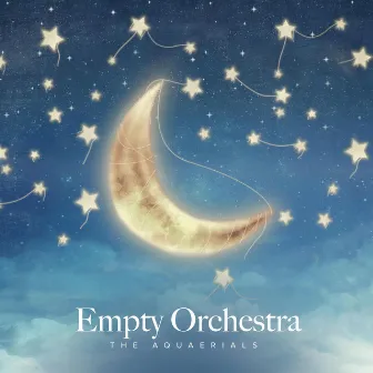 Empty Orchestra by The Aquaerials