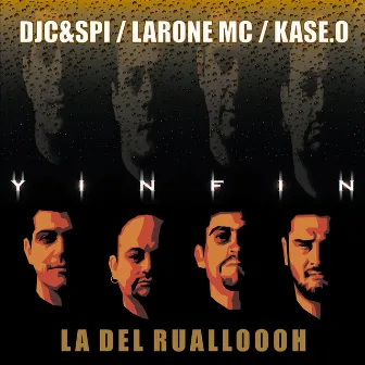 La del Rualloooh / YINFIN by DJC&SPI