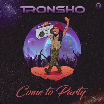 Come to Party by Tronsho