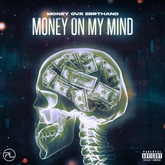 Money On My Mind by Money Ovr Errthang