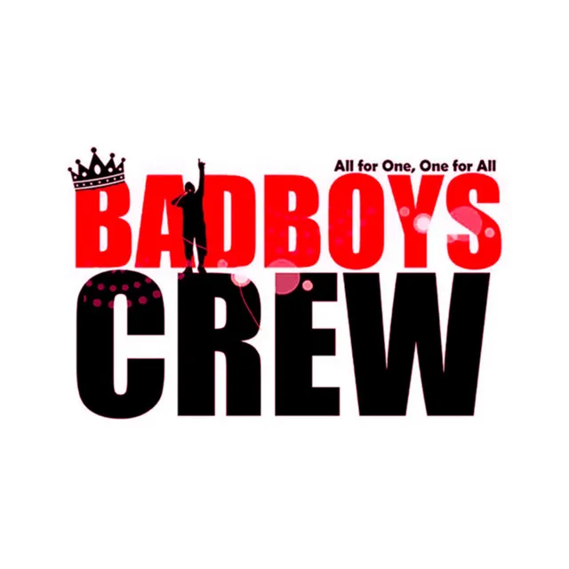 The BadBoyz CREW