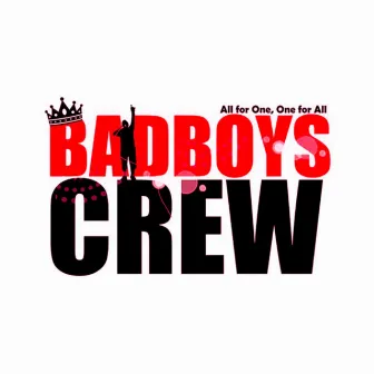 The BadBoyz CREW by BP Shawqy