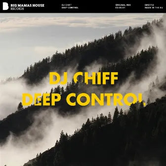 Deep Control by DJ Chiff