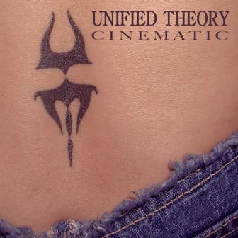 Cinematic by Unified Theory