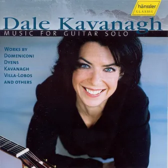 Domeniconi: Chaconne / Villa-Lobos: Guitar Concerto (Excerpt) / Kavanagh: 3 Preludes / Briny Ocean by Dale Kavanagh