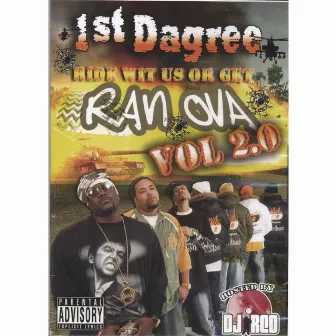 Ride Wit Us Or Get Ran Ova Vol 2.0 MixTape by 1st Dagree