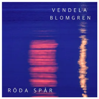 Röda spår by Vendela Blomgren