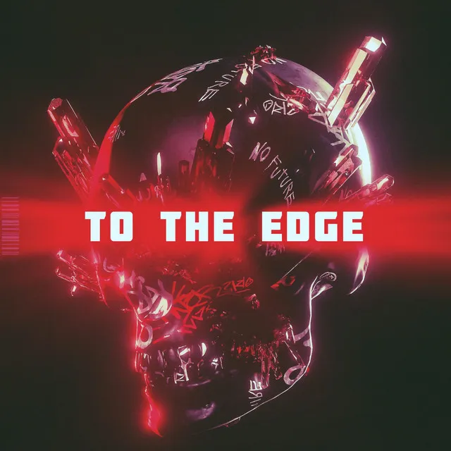 To the Edge - Original Mix