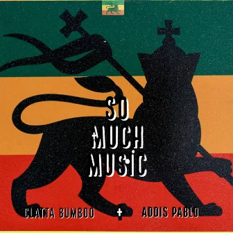 So Much Music by Addis Pablo