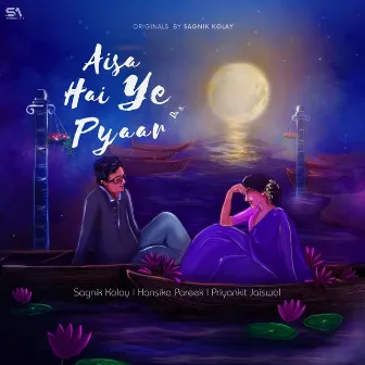 Aisa Hai Ye Pyaar by Priyankit Jaiswal