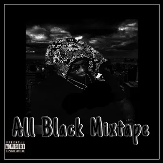 All Black Mixtape by F4E Sheezy