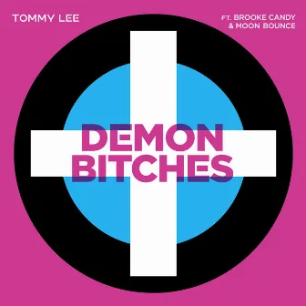 Demon Bitches by Tommy Lee