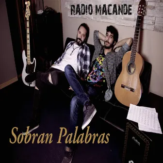 Sobran Palabras by Radio Macandé