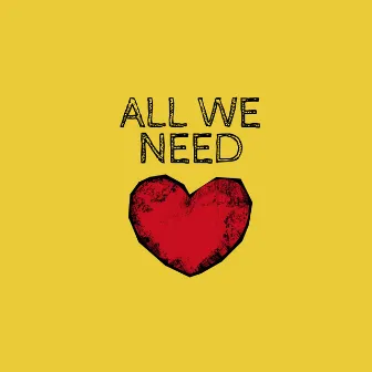 All We Need by Anna Moore