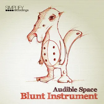 Audible Space by Blunt Instrument