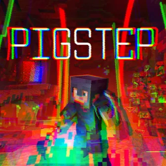 Pigstep (Remix) by Oxart