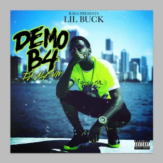 Demo B4 Da Album by Lil Buck