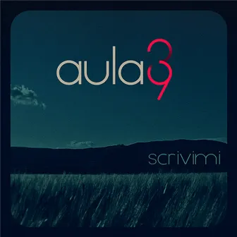 Scrivimi by Aula 39