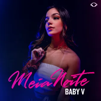 Meia Noite by Baby V