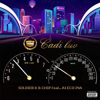 Cadi luv (feat. AI ECO INA) by SOLDIER-K & CHIP