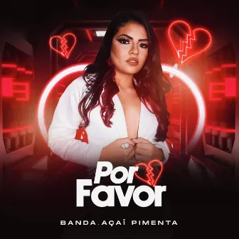 Por Favor by Banda Açaí Pimenta