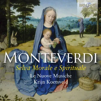 Monteverdi: Selva Morale e Spirituale by Le Nuove Músiche