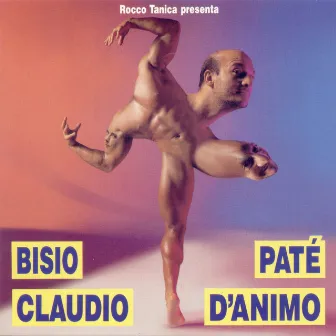 Paté d'animo by Claudio Bisio