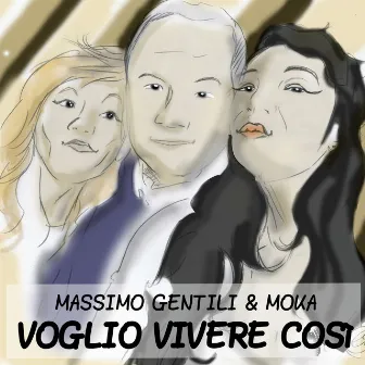 Voglio vivere così by Massimo Gentili