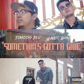 Something's Gotta Give by Mic Barz