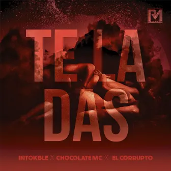 Te La Das by Intokble