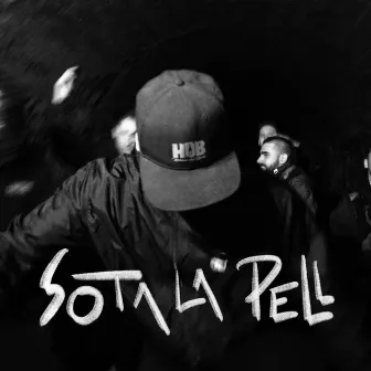 Sota la Pell by Hereus Del Beat