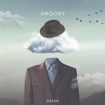 GROOVY by DEESH