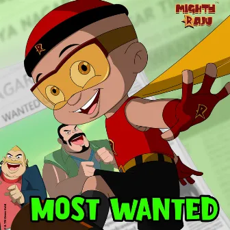 Mighty Raju - Most Wanted by Mighty Raju