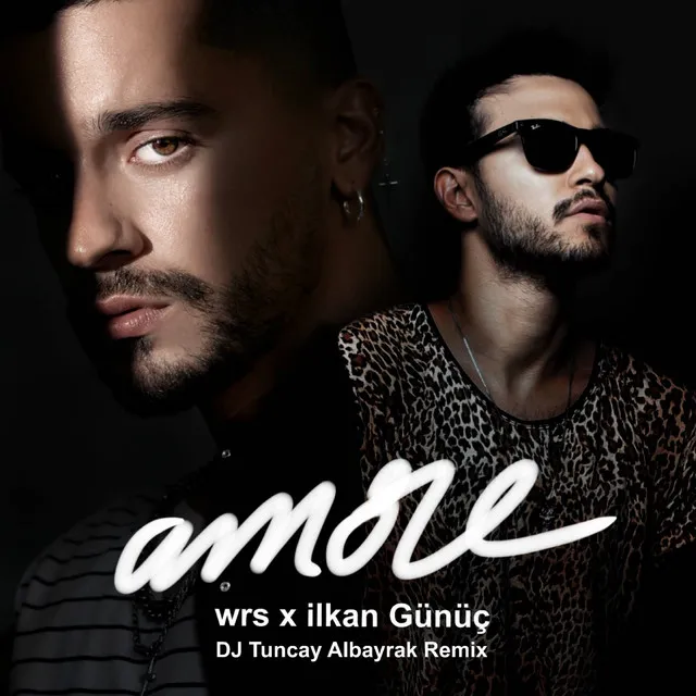 Amore - DJ Tuncay Albayrak Remix